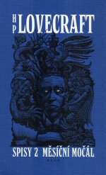 Lovecraft H.P.- Spisy 2 - Měsíční močál