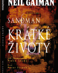 Gaiman N.- Sandman 7 - Krátké životy