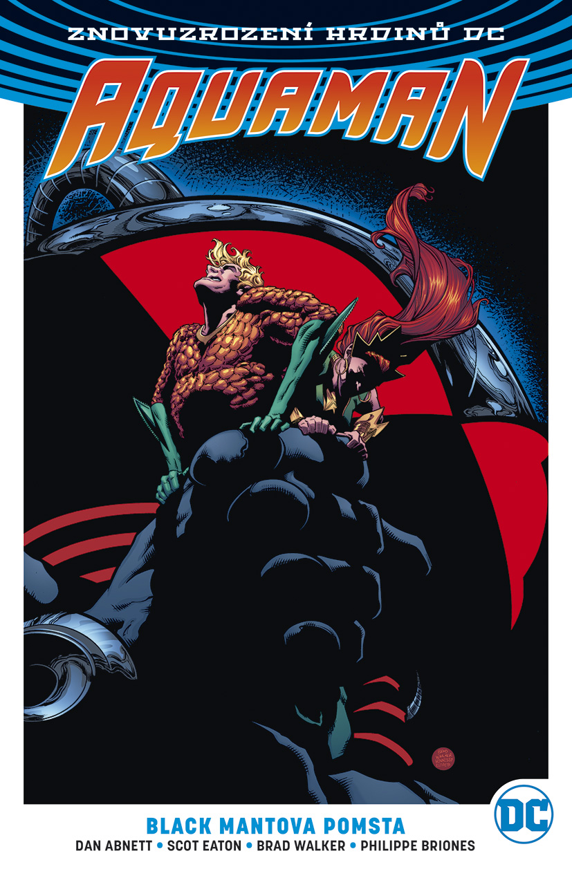 Abnett D.-Znovuzrození hrdinů DC - Aquaman 2: Black Mantova pomsta