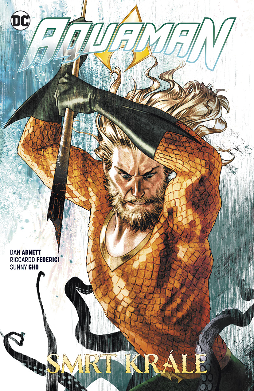 Abnett D.- Znovuzr.hrdinů DC - Aquaman 6: Smrt krále