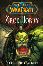 Golden Ch.- World of Warcraft - Zrod Hordy