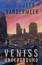 VanderMeer J.- Veniss Underground