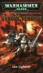 Lightner L.- Synové Fenrisu (Warhammer 40 000)
