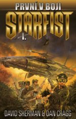 Sherman D.,Cragg D.- Starfist  01 - První v boji