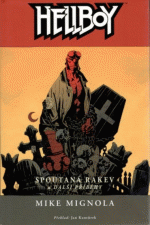 Mignola M.- Hellboy 3 - Spoutaná rakev a další příběhy