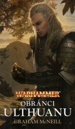McNeill G.- Obránci Ulthuanu  ( Warhammer )