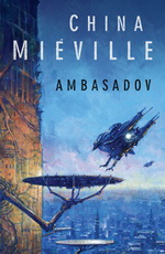 Miéville Ch.- Ambasadov