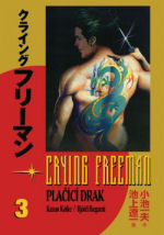 Koike K.,Ikegami R.- Crying Freeman - Plačící drak 3