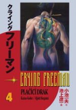 Koike K.,Ikegami R.- Crying Freeman - Plačící drak 4