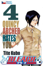 Kubo T.- Bleach 4 - Quincy Archer Hates You
