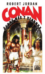 Jordan R.- Conan a černý mág z Vendhye