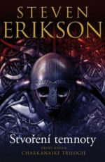 Erikson S.- Stvoření temnoty