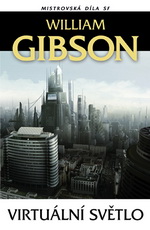 Gibson W.- Virtuální světlo