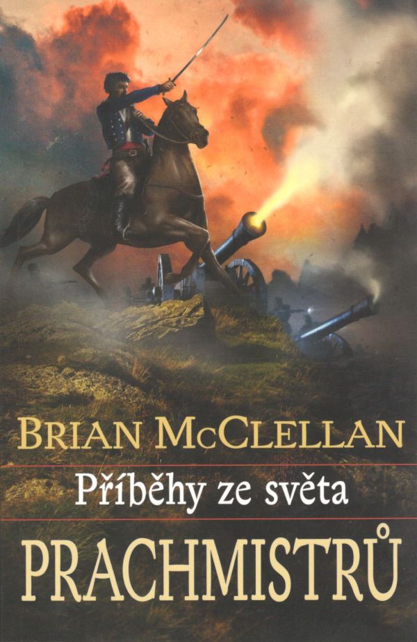 McClellan B.- Příběhy ze světa Prachmistrů
