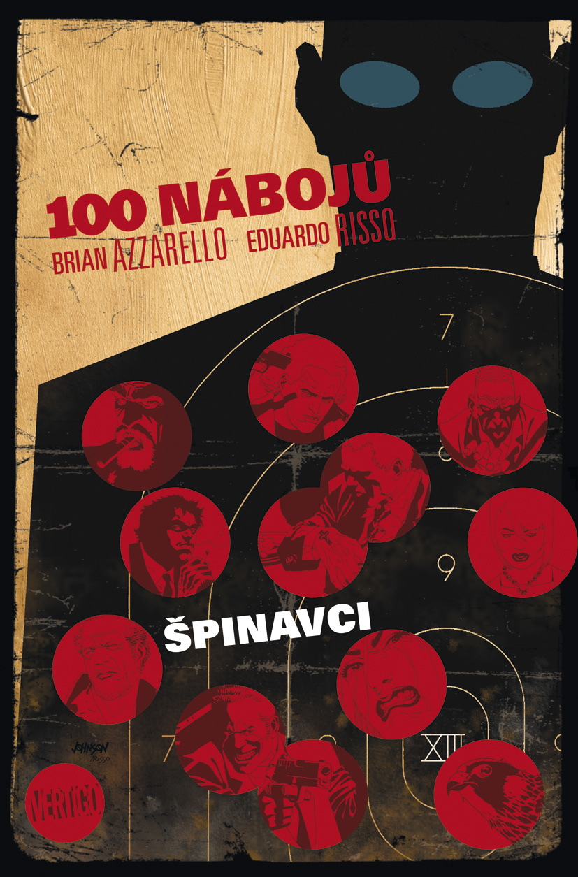 Azzarello B.- 100 nábojů 12: Špinavci