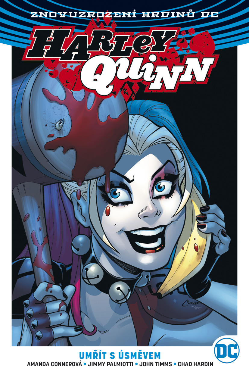 Palmiotti J.,Conner A.- Znovuzrození hrdinů DC - Harley Quinn 1: Umřít s úsměvem