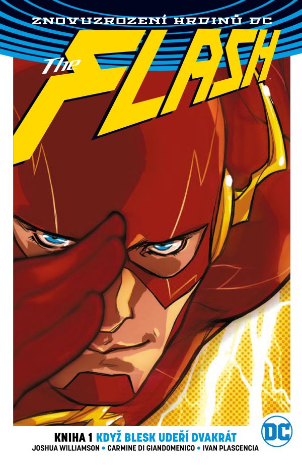 Williamson J.- Znovuzrození hrdinů DC - Flash 1 - Když blesk udeří dvakrát