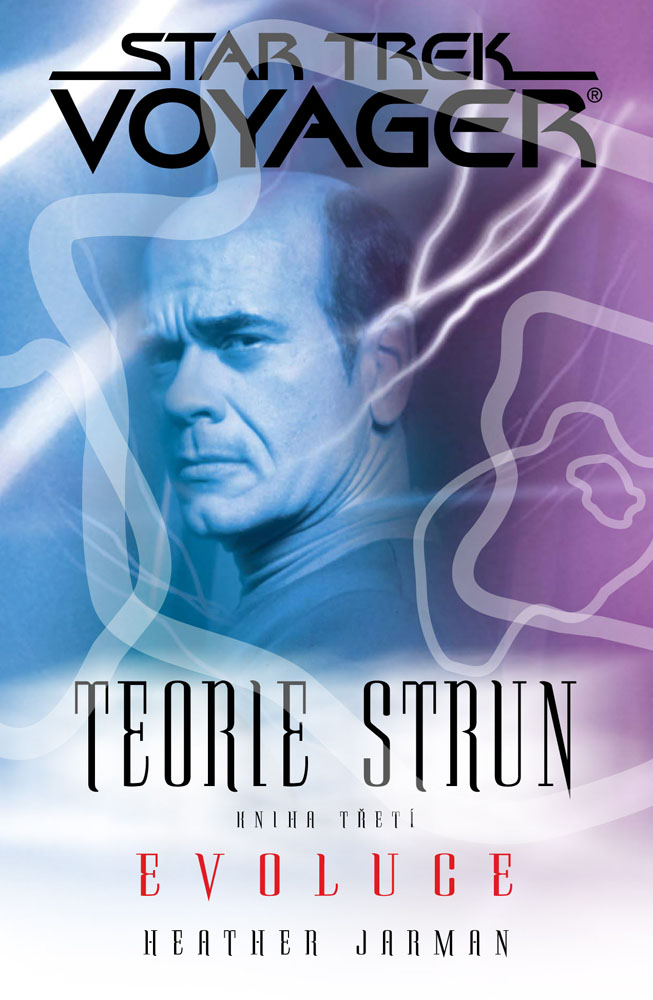 Jarman H.- Star Trek Voyager - Teorie strun 3 - Evoluce