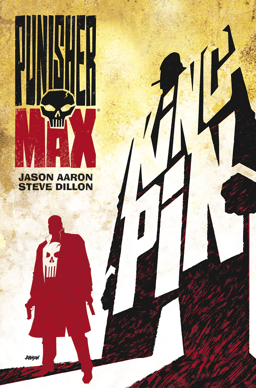 Aaron J.,Dillon S.- Punisher MAX 11 - Kingpin