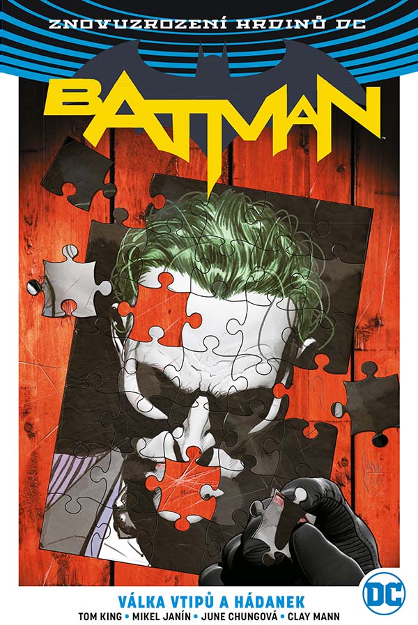 King T.- Znovuzrození hrdinů DC - Batman 4: Válka vtipů a hádanek