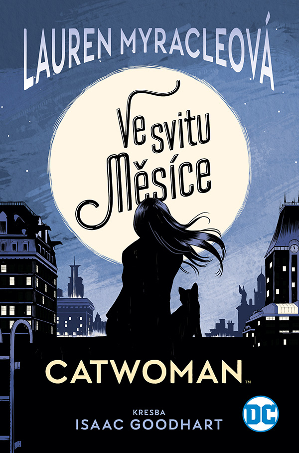 Myracleová L.- Catwoman: Ve svitu Měsíce