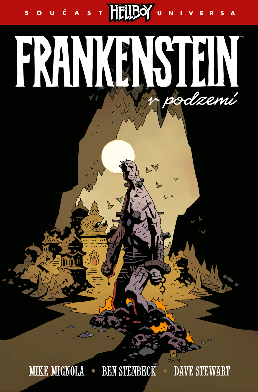 Mignola M., Stenbeck B.- Frankenstein v podzemí