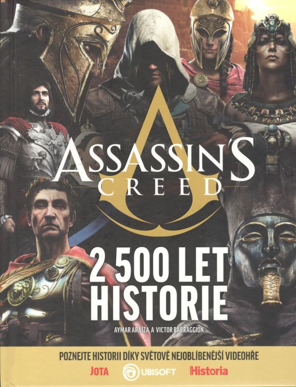 Araiza A.,Barragion V.,různí - Assassins Creed: 2500 let historie