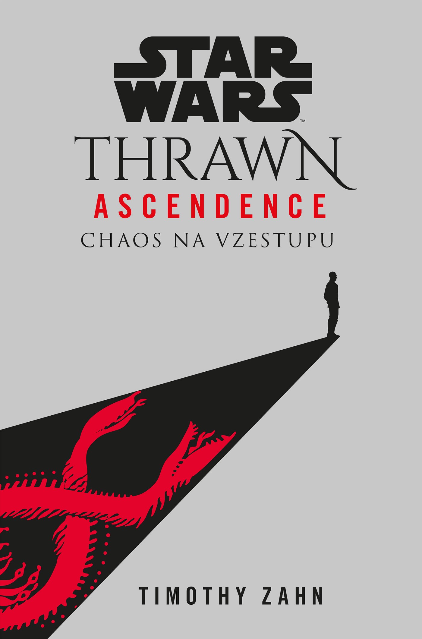 Zahn T.- Star Wars - Thrawn Ascendence: Chaos na vzestupu