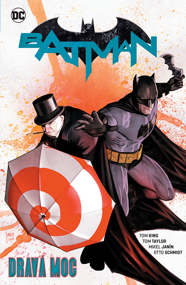 King T.,různí - Znovuzrození hrdinů DC - Batman 9: Dravá moc