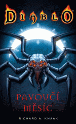Knaak R.A.- Diablo - Pavoučí měsíc