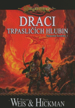 Weis M.,Hickman T.- Draci trpasličích hlubin