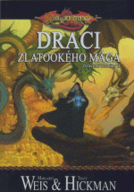 Weis M.,Hickman T.- Draci zlatookého mága