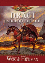 Weis M.,Hickman T.- Draci padlého slunce