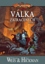 Weis M.,Hickman T.- Válka zatracených
