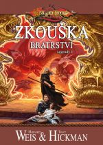 Weis M.,Hickman T.- Zkouška bratrství