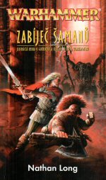 Long N.- Zabíječ šamanů (Warhammer)