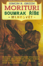 Green S.R.- Morituri - Soumrak říše - Mlhosvět