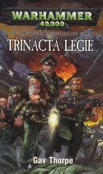 Thorpe G.- Třináctá legie (Warhammer 40 000)