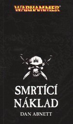 Abnett D.- Smrtící náklad (Warhammer)