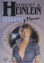 Heinlein R.A.- Podkayna z Marsu