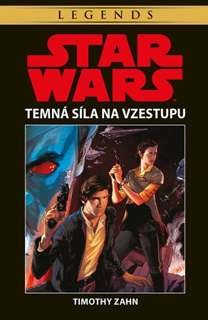 Zahn T.- Star Wars 2 - Temná síla na vzestupu