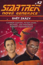 Carter C.,David P.,Friedman M.J.- Star Trek Nová Generace - Svět zkázy