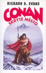 Evans R.D.- Conan - Skryté město