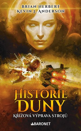 Herbert B.,Anderson K.J.- Historie Duny - Křížová výprava strojů