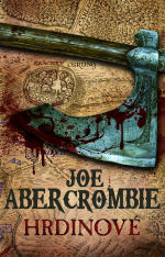 Abercrombie J.- Hrdinové