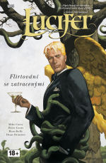 Carey M.,Ormston D.,Gross P. - Lucifer 3 - Flirtování se zatracenými