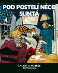 Watterson B.-Calvin a Hobbes-Pod postelí něco slintá