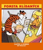 Watterson B.- Calvin a Hobbes - Pomsta hlídaných