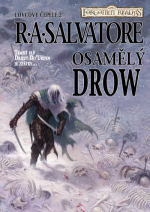 Salvatore R.A.- Osamělý Drow