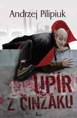 Pilipiuk A. - Upír z činžáku